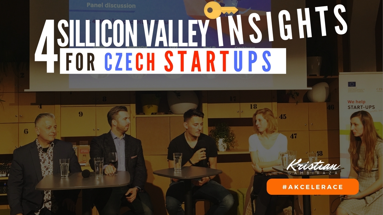 4 Sillicon Valley INSIGHTS for CZECH STARTUPS